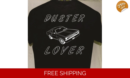 Plymouth Duster T shirt more tshirts listed for sale Great Gift For a friend
